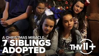 A Christmas Miracle | 7 siblings adopted by Arkansas couple