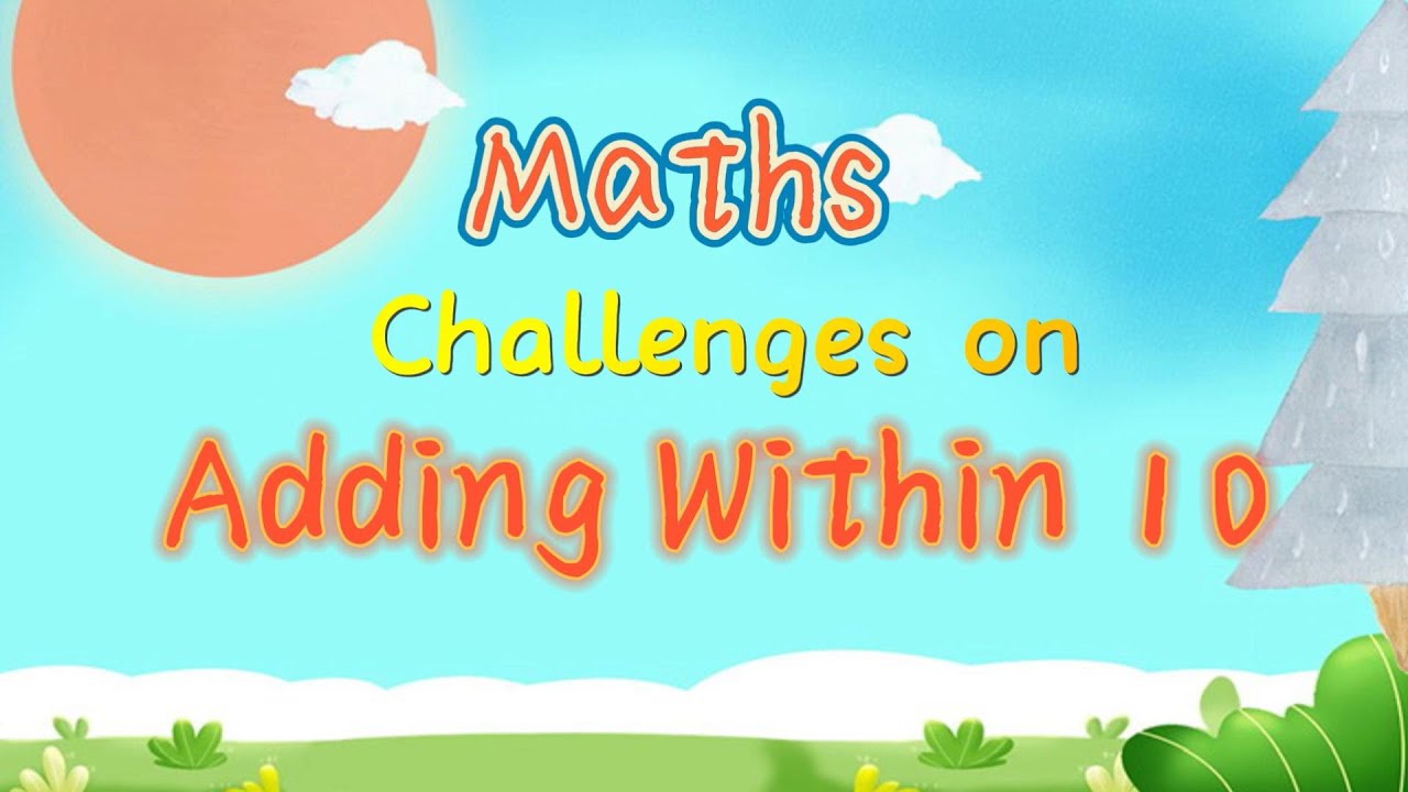 Maths - Adding Within 10 | Fun Challenges for Kids - YouTube