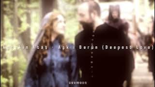Aytekin Ataş - Aşk-ı Derûn (Deepest Love) (slowed & reverb)