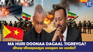 FALANQAYN:- Ma Huri Doonaa Gobolka Tigreyga Dagaal Sokeeye?