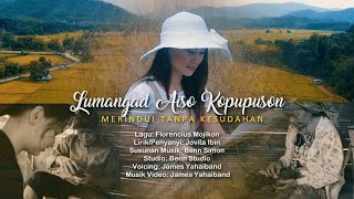 LUMANGAD AISO KOPUPUSON _ JOVITA IBIN [ Music Video ]