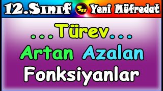 Türev Artan Azalan Fonksiyonlar 12. Sınıf Matematik