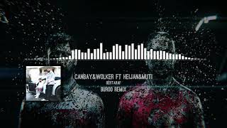 Canbay & Wolker feat. Heijan & Muti - Bertaraf (BUROO Remix) \