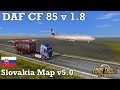 Euro Truck Simulator 2 - #303 - DAF CF 85 v1.8 [Early Autumn &amp; Slovakia Map v5.0]