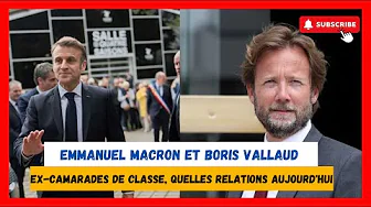 Emmanuel Macron et Boris Vallaud : Leurs relations depuis leurs années de classe thumbnail