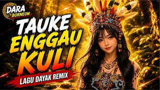 TAUKE ENGGAU KULI | RICKY EL & ALEXSON BANYOI | COVER LAGU DAYAK REMIX