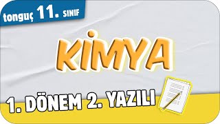 11.Sınıf Kimya 1.Dönem 2.Yazılıya Hazırlık