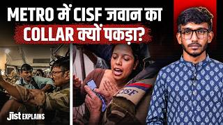 CISF Jawan Accused of Taking Woman’s Photos! Delhi Metro Incident Explained ft. Varun | Jist