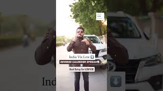 Reverse Calender Setup for Low Vix Scenario explained by Lovish #trading #money #stocks #shortsviral