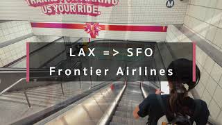 Is Frontier Still This Bad $35 Flight LA → SF + Metro Adventure