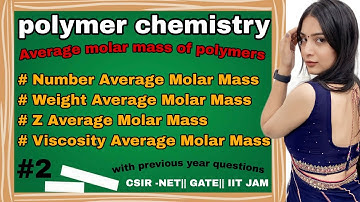 Average Molar Mass of polymers|| Mark kuhn eq. || Intrinsic viscosity | polymer chemistry / csir net