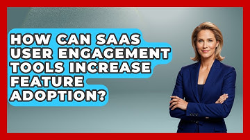 How Can SaaS User Engagement Tools Increase Feature Adoption? | Saas Marketing Wizards News