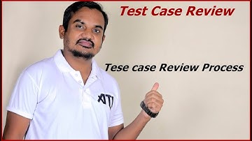 Test Case Review Process | Test Case Review Guidelines