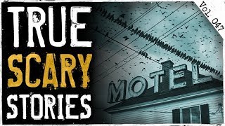 HE WALKED INTO MY MOTEL ROOM | 7 True Scary Horror Stories From Reddit (Vol. 47)