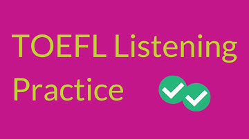 TOEFL Listening Practice (Lecture)