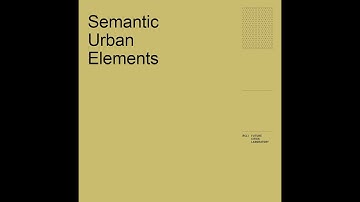 Research Overture 10 | Overview of Research Progress of Semantic Urban Elements Module