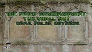 Sermon 120  The Ninth Commandment   You Shall Not Bear False Witness HD