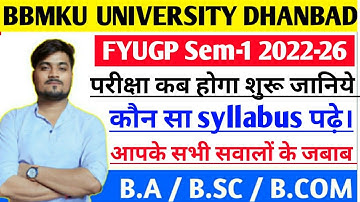 FYUGP UG Sem-1 2022-26 परीक्षा कब,कौन सा syllabus से पढ़े #bbmku_fyugp_sem_1_2023_27_exam_date_2023