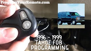 How to program a Chevrolet Tahoe remote key fob 1996  1999