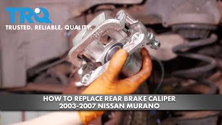 How to Replace Rear Brake Caliper 2003-2007 Nissan Murano