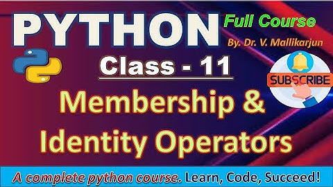 Membership & Identity Operators in Python | in, is Explained with Examples | Python for Beginners