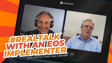 #RealTalk With an EOS Implementer Featuring Walt Brown & Mark O