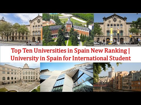 سپین میں ٹاپ ٹین یونیورسٹیز نئی رینکنگ | بین الاقوامی طلباء کے لئے اسپین میں یونیورسٹی