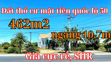 Đất Cần Giuộc giá rẻ. Diện tích 462m2 thổ cư, mặt tiền tuyến tránh quốc lộ 50, giá rẻ, SHR