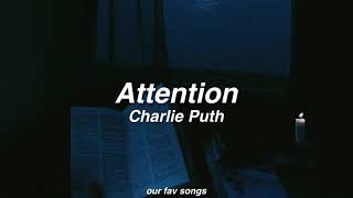 attention - charlie puth (lyrics/letra)