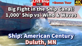⚓Big Fight!  1,000’ Ship vs. Wind & Waves! Ship American Century Departing Duluth, MN