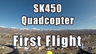 SK450 Quadcopter - First Flight