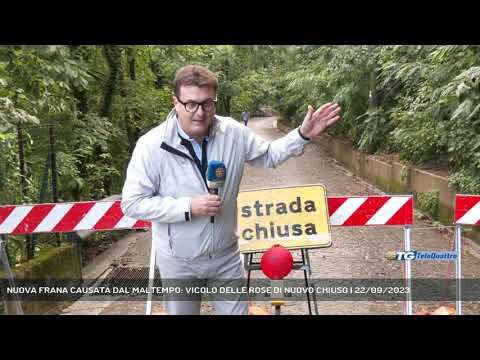 NUOVA FRANA CAUSATA DAL MALTEMPO: VICOLO DELLE ROSE DI NUOVO CHIUSO | 22/09/2023