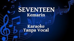 Seventeen - Kemarin Karaoke  - Durasi: 4:03. 