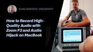 How to Record High-Quality Audio with Zoom F3 and Audio Hijack on MacBook