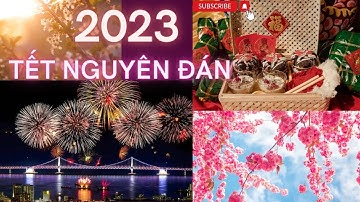 Tết Nguyên Đán 2023 | Đón Mùa Xuân Ngập Tràn | Official Music Video
