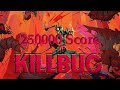 Killbug  250000 high score