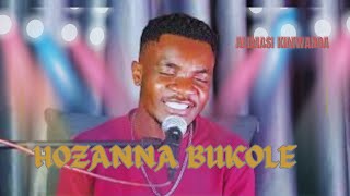 HOZANNA BUKOLE COVER BY ALIMASI KIMWANGA