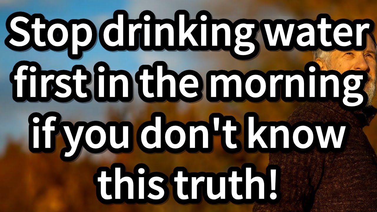 Stop Drinking Water First in the Morning After 70 - 5 Mistakes That Harm Seniors' Health