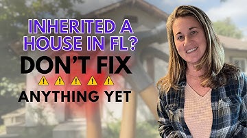 Inherited House in Florida? What Every Inherited Property Owner Must Know (2025)