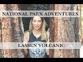 Lassen Volcanic National Park in (1080p HD) National Park Adventures