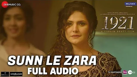 Sunn Le Zara - Full Video | 1921 | Zareen Khan & Karan Kundrra | Arnab Dutta | Harish Sagane
