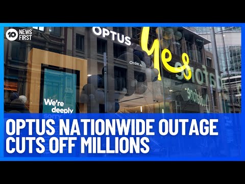 Optus Outage Cuts Off Over 10 Million Customers Nationwide | 10 News First