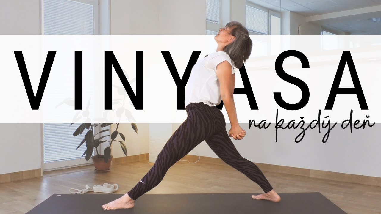 30 minút VINYASA na každý deň