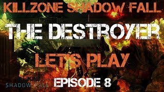 Killzone: Shadow Fall Walkthrough - The Destroyer (Let's Play: Episode 8)