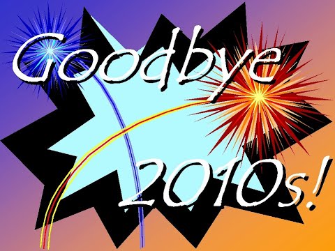 2010s-retrospective-&-happy-new-year-2020!