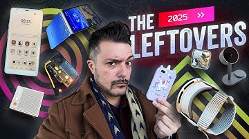 The Best Tech I Missed In 2025: The Leftovers