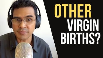 Virgin Birth Stories Before Jesus? Darrell Bock, Joe Fantin, Mikel Del Rosario