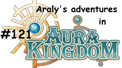 Aura Kingdom Gameplay #121 - Temple of the Eidolon Fights (+ Merrilee Evolution)