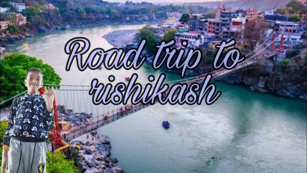 rishikesh road trip