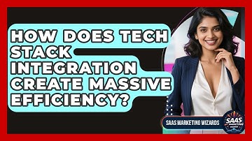How Does Tech Stack Integration Create Massive Efficiency? - Saas Marketing Wizards